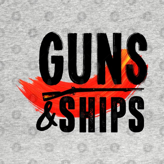 Guns And Ships by JacksonBourke